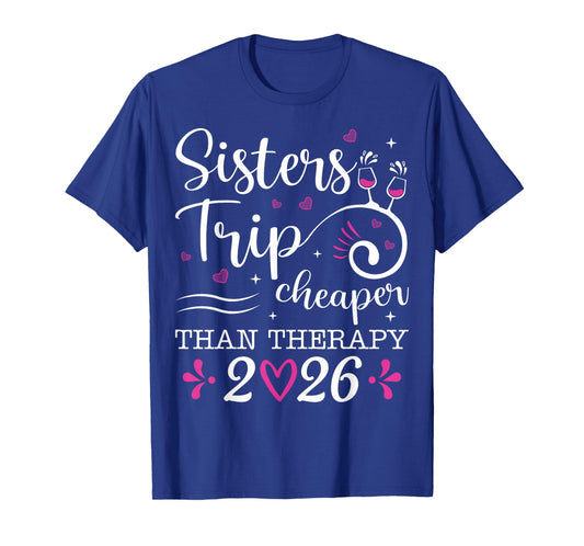 Sister's Trip 2026 Sister Vacation Travel Girls Road Trip T-Shirt