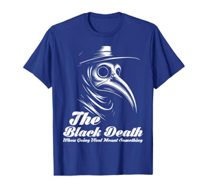 The Black Death When Going Viral Meant Something Vintage T-Shirt