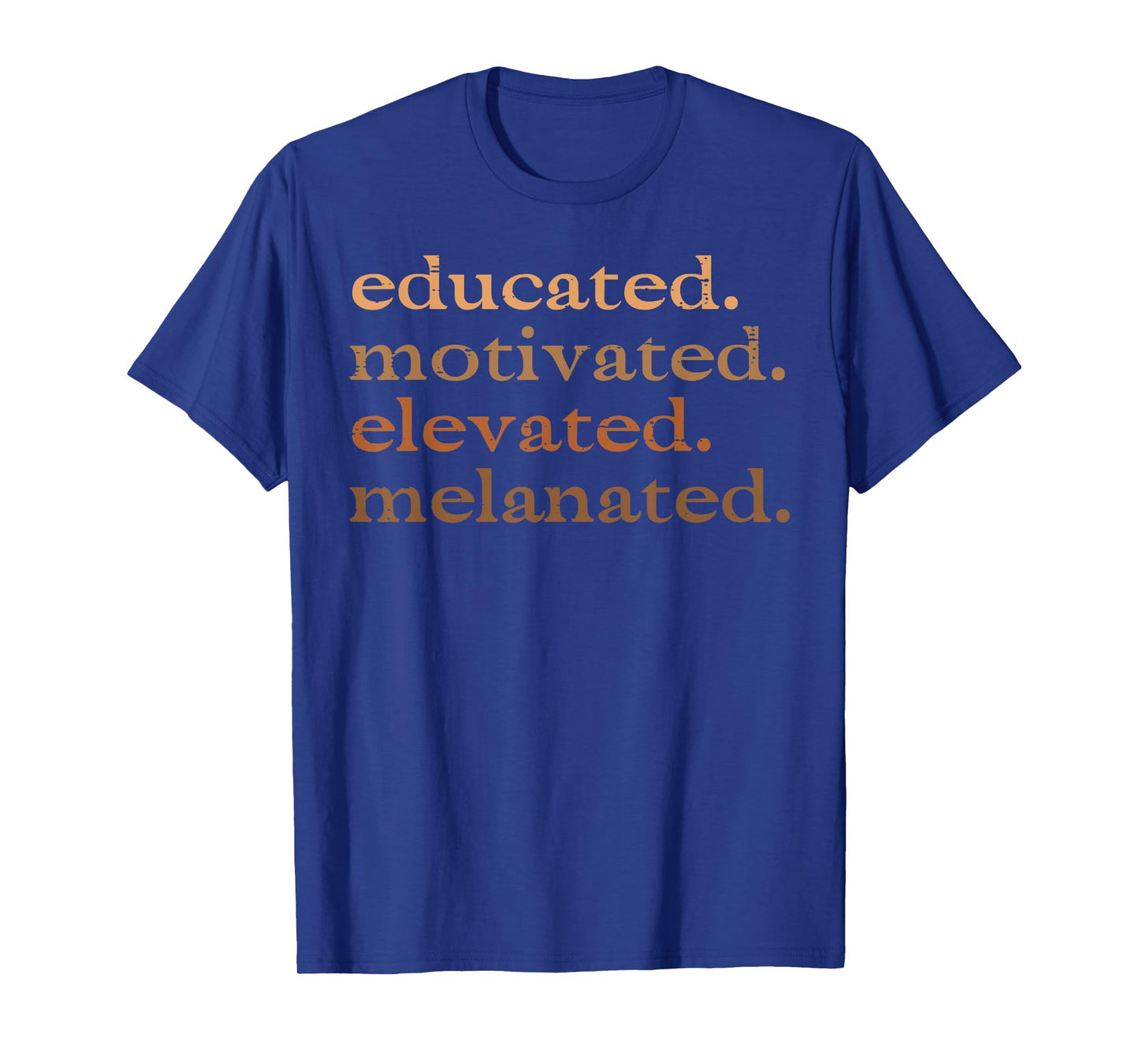 Black History Educated Motivated Melanin Men Women Kids T-Shirt