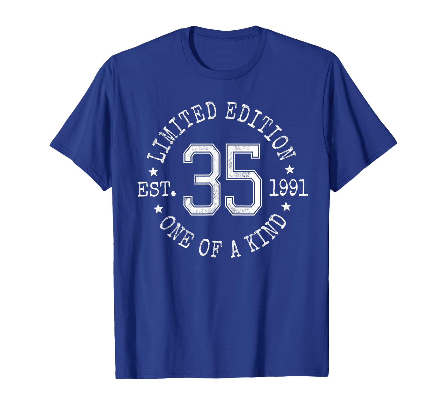 Limited Edition Est 1991 One of a Kind 35th Birthday T-Shirt