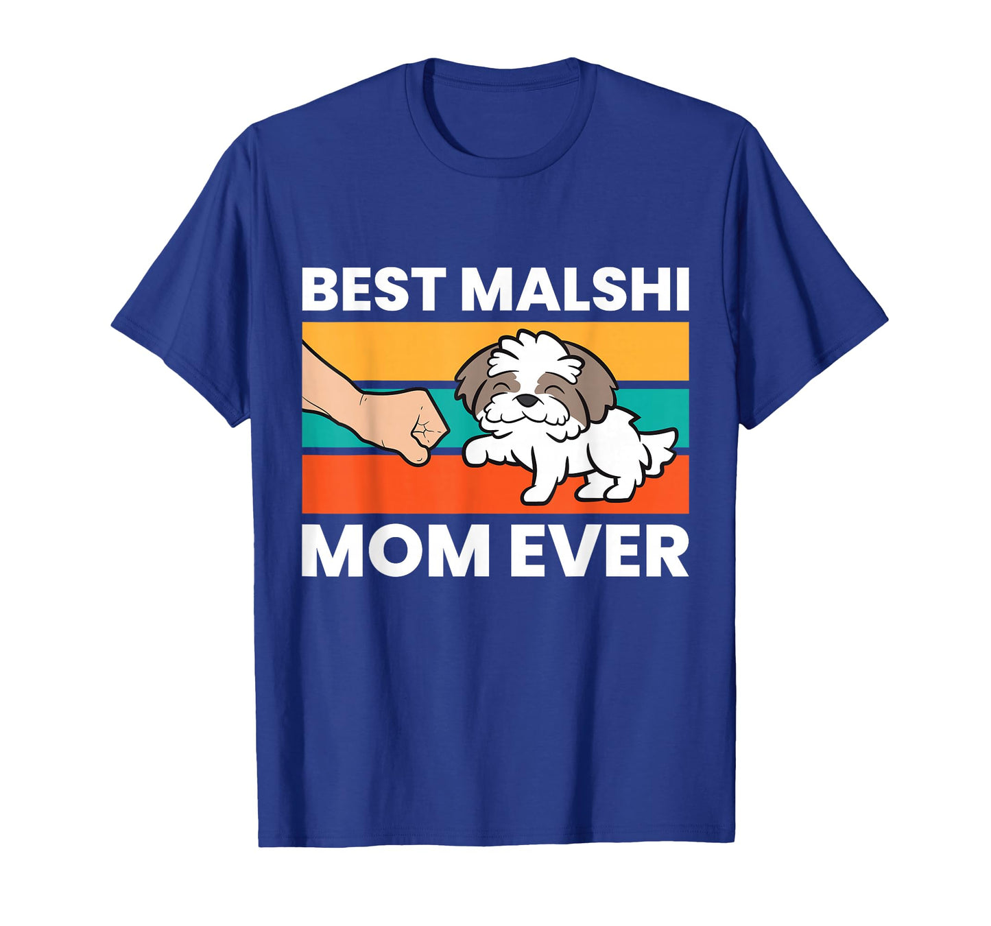 Best Malshi Mom Ever T-Shirt