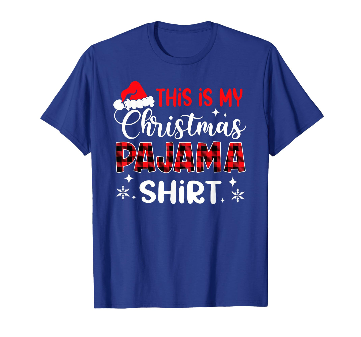 This is My Christmas Pajama Shirt Funny Xmas PJs Men Women T-Shirt