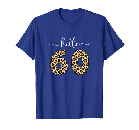 Hello 60 Sixty, 60th Birthday Women Turning 60 T-Shirt