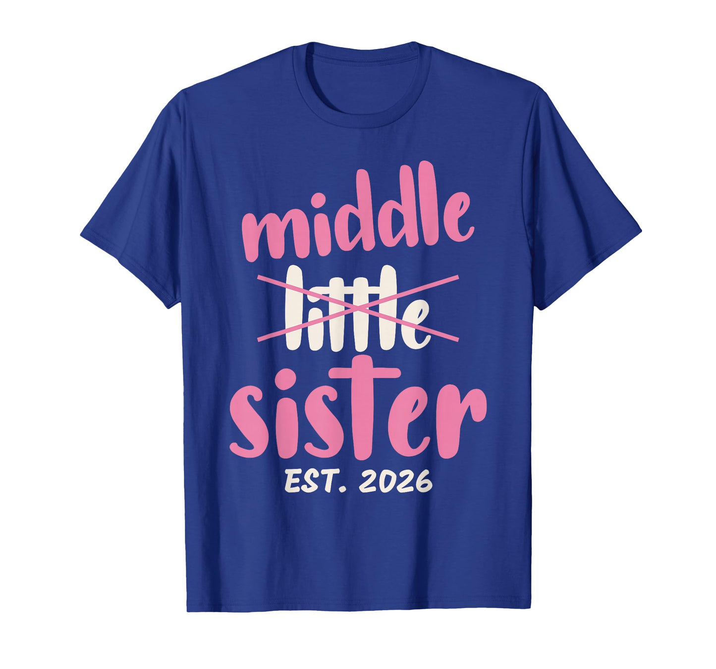 Promoted to Middle Sister Est 2026 Baby Announcement Toddler T-Shirt