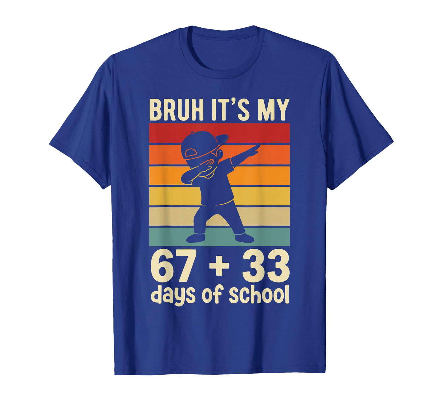 Bruh It's My 67 + 33 Days of School 100th Day Math Dab Boy T-Shirt