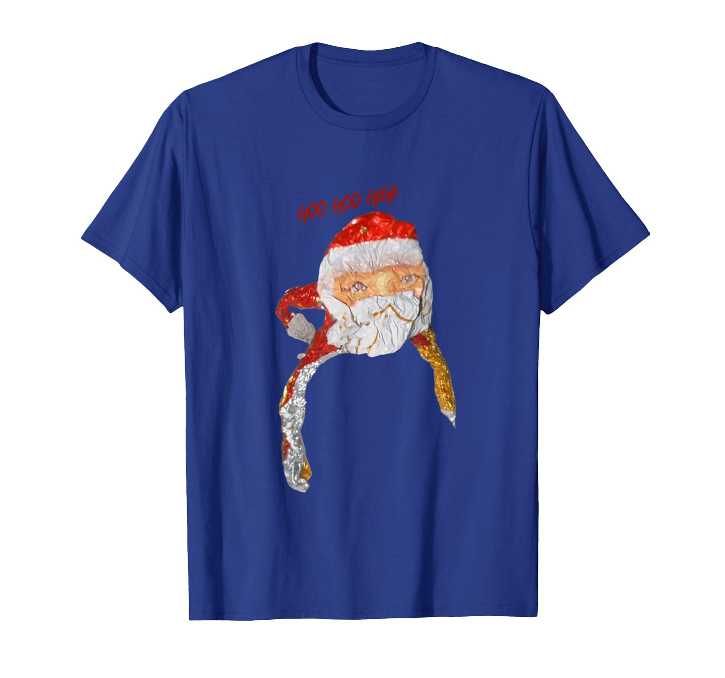 Goo Goo Gaga Santa Claus T-Shirt