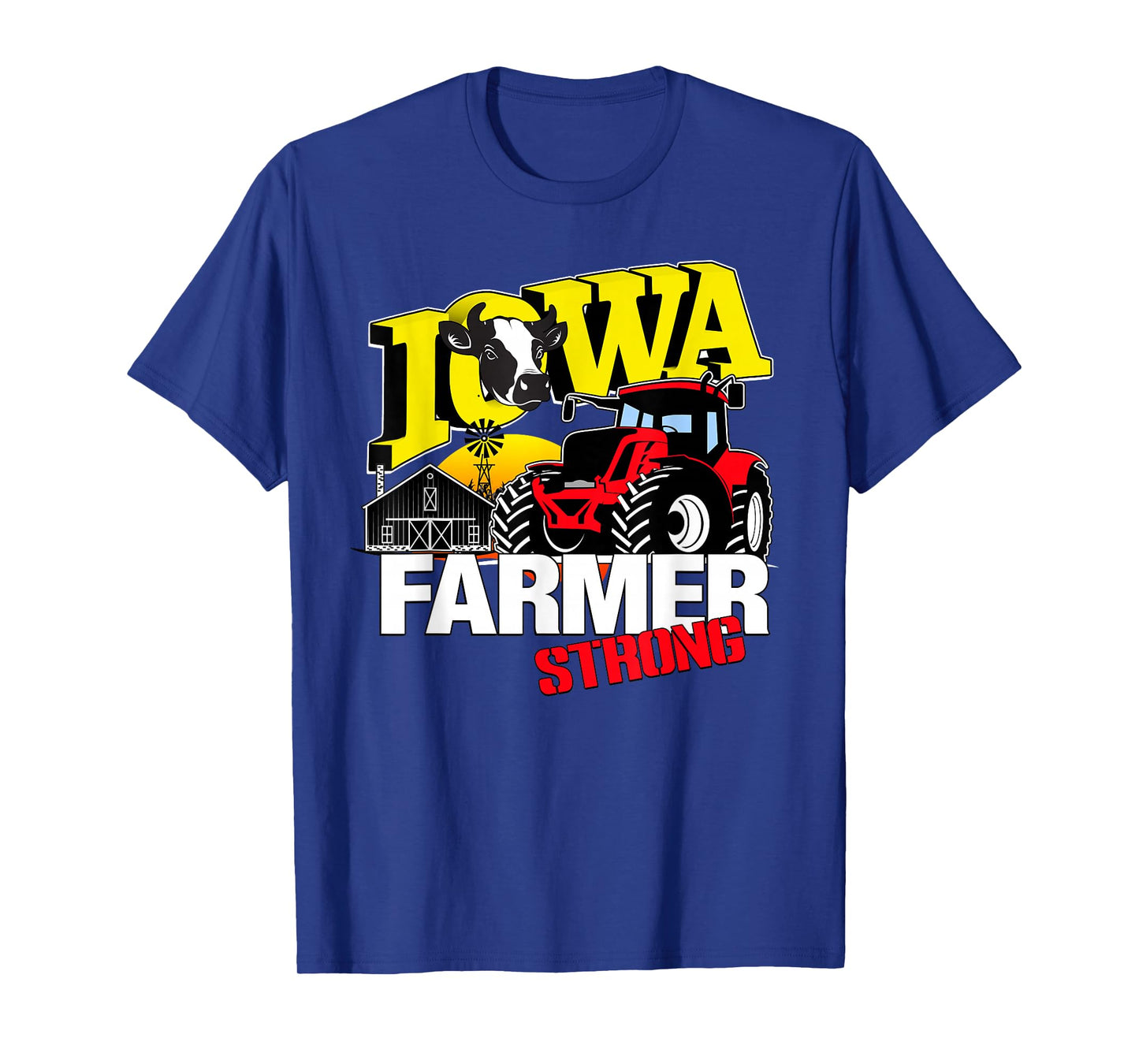 Iowa Farmer Strong a State of Iowa Farmers a Farmer Strong T-Shirt