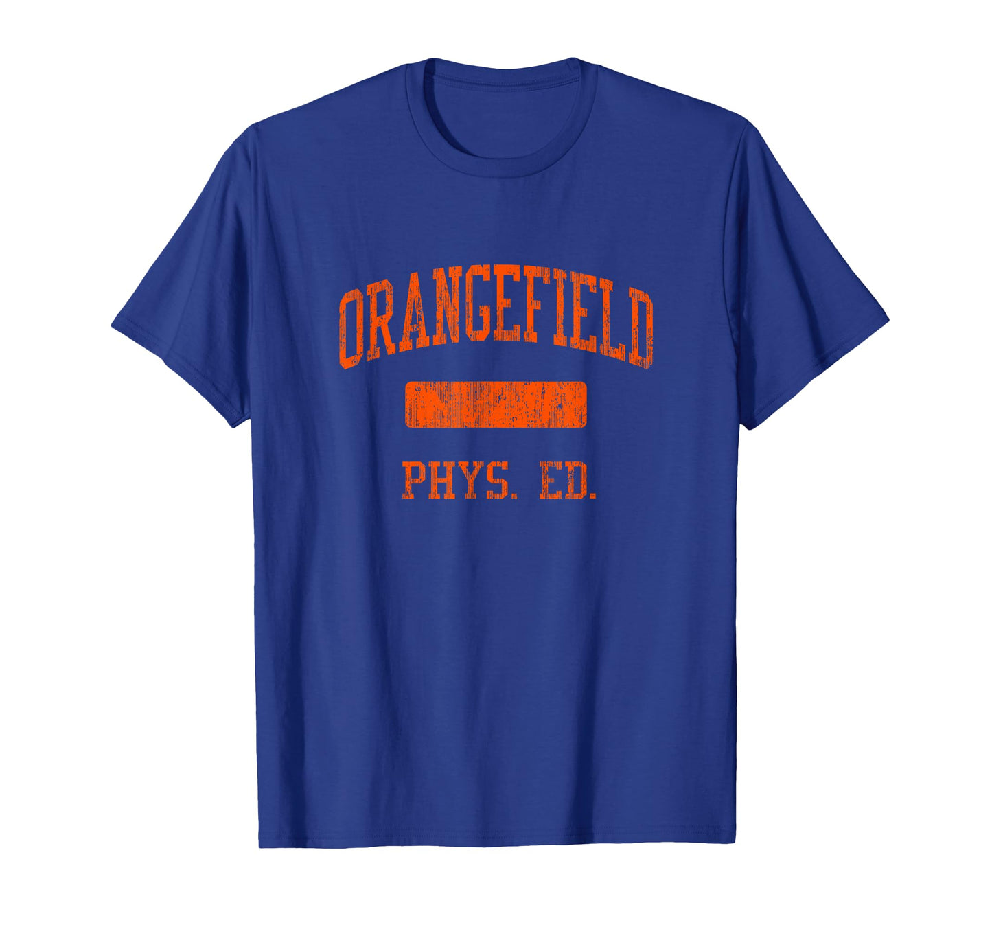 Orangefield High School HS Orangefield TX PHYS Ed T-Shirt