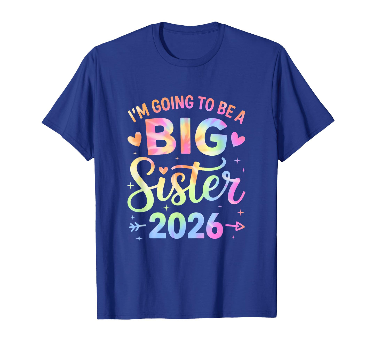 I'm Going to Be A Big Sister 2026 Baby Announcement T-Shirt