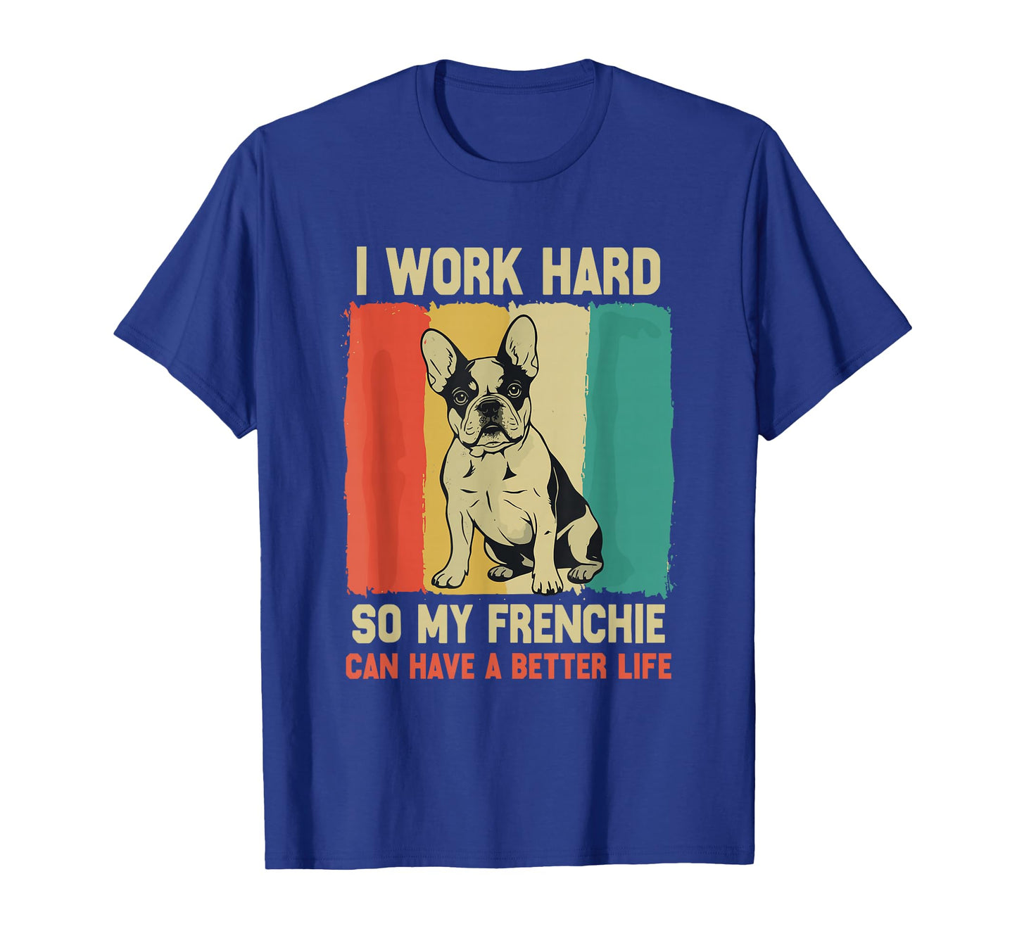 French Bulldog Funny Dog Lovers Men Women Kids T-Shirt