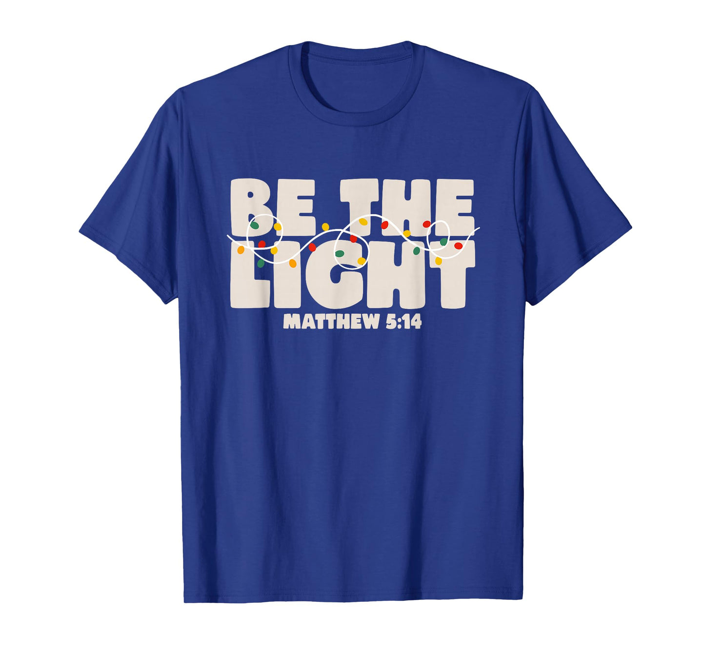 Christmas Bible Verse Be The Light Matthew 5:14 T-Shirt
