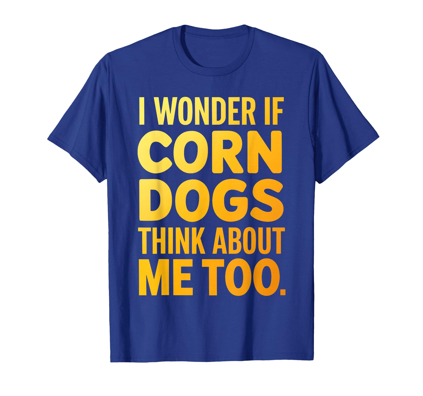 Cool Corn Dog Novelty for Men Women Adult Corn Dog Lover T-Shirt