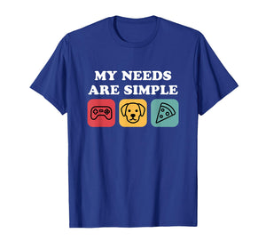 Dogs Gaming and Pizza My Needs are Simple Funny Dog Gamer T-Shirt