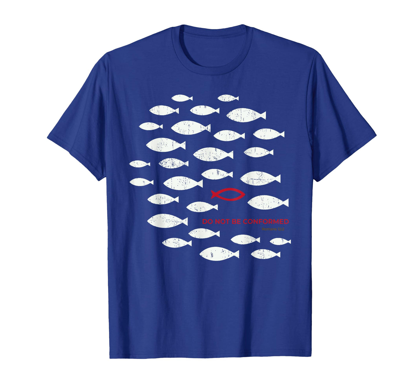 Do Not Be Conformed Funny Fish Red Romans 12:2 Bible Verse T-Shirt