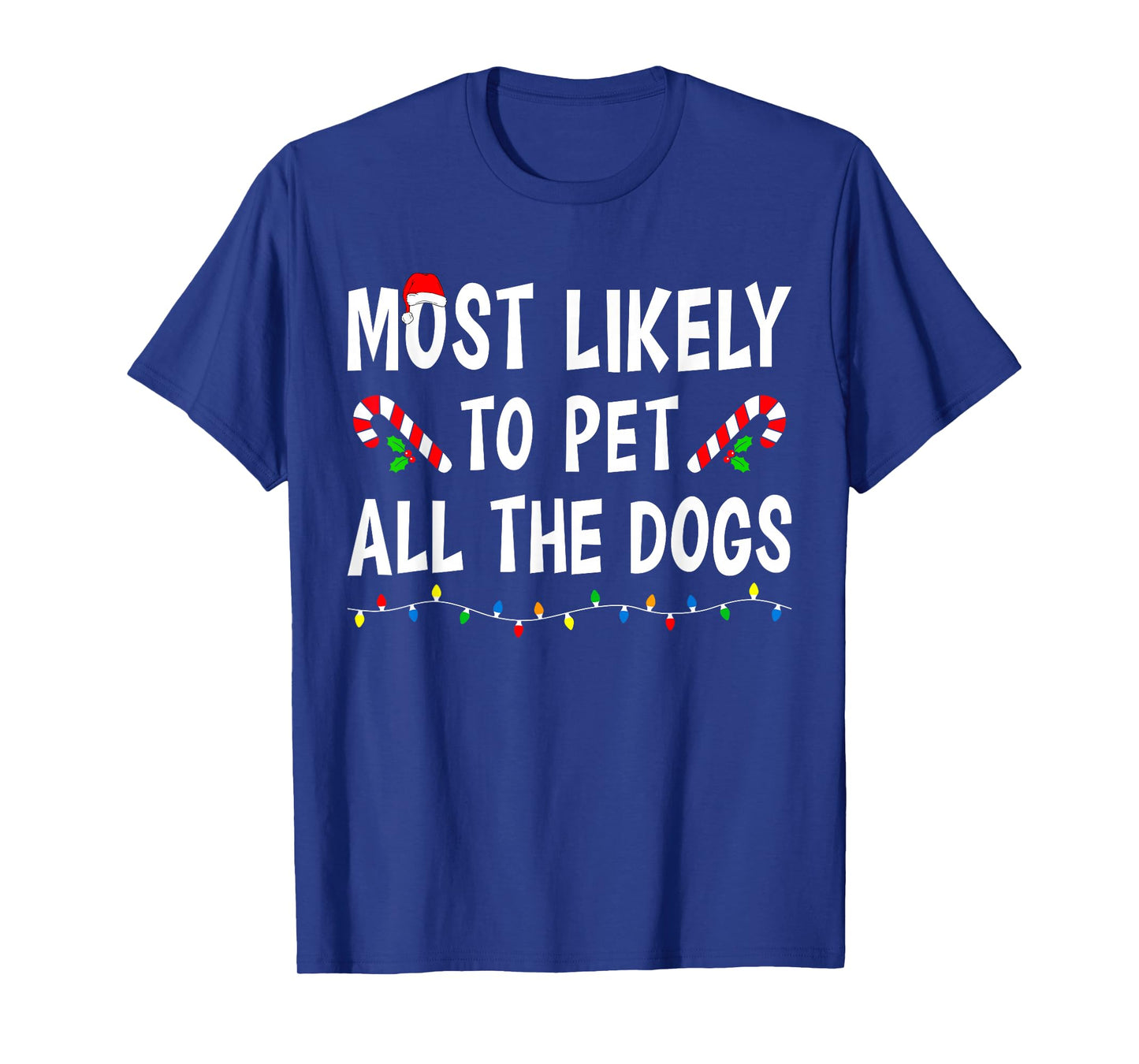 Most Likely to Christmas Xmas Pajamas Funny Matching Family T-Shirt