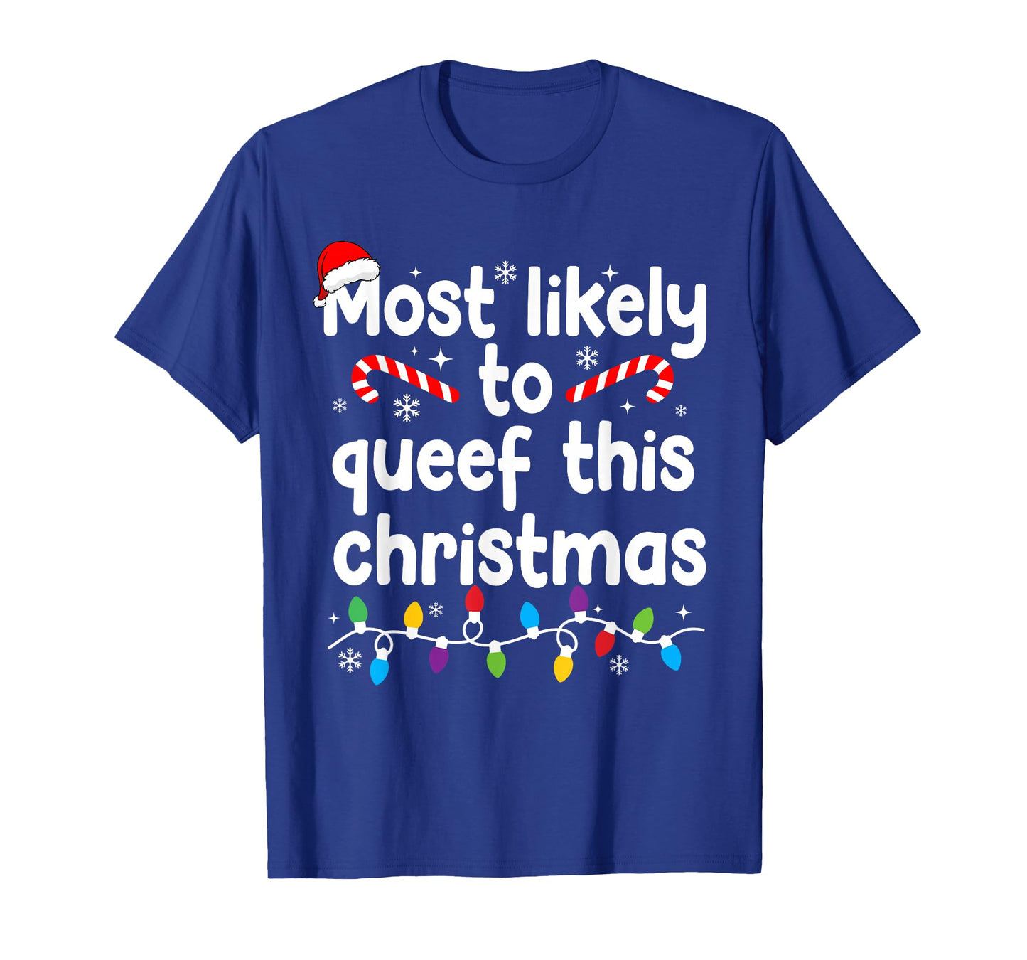 Most Likely to Queef This Christmas Xmas Family Pajamas T-Shirt