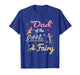 Dad of The Little Fairy 1St Birthday Girl Fairytale T-Shirt