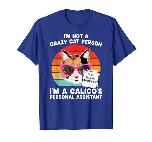 Calico Cat Funny Calico Cat Owner Calico Cat Lover T-Shirt