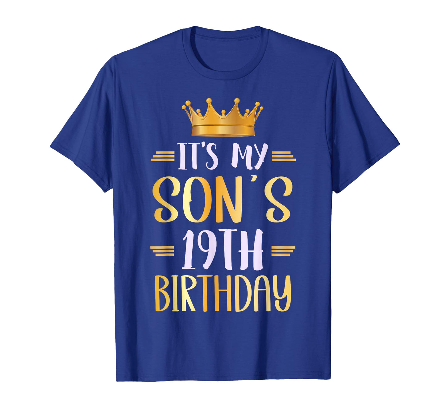 It's My Son's 19th Birthday Happy 19 Years Old T-Shirt