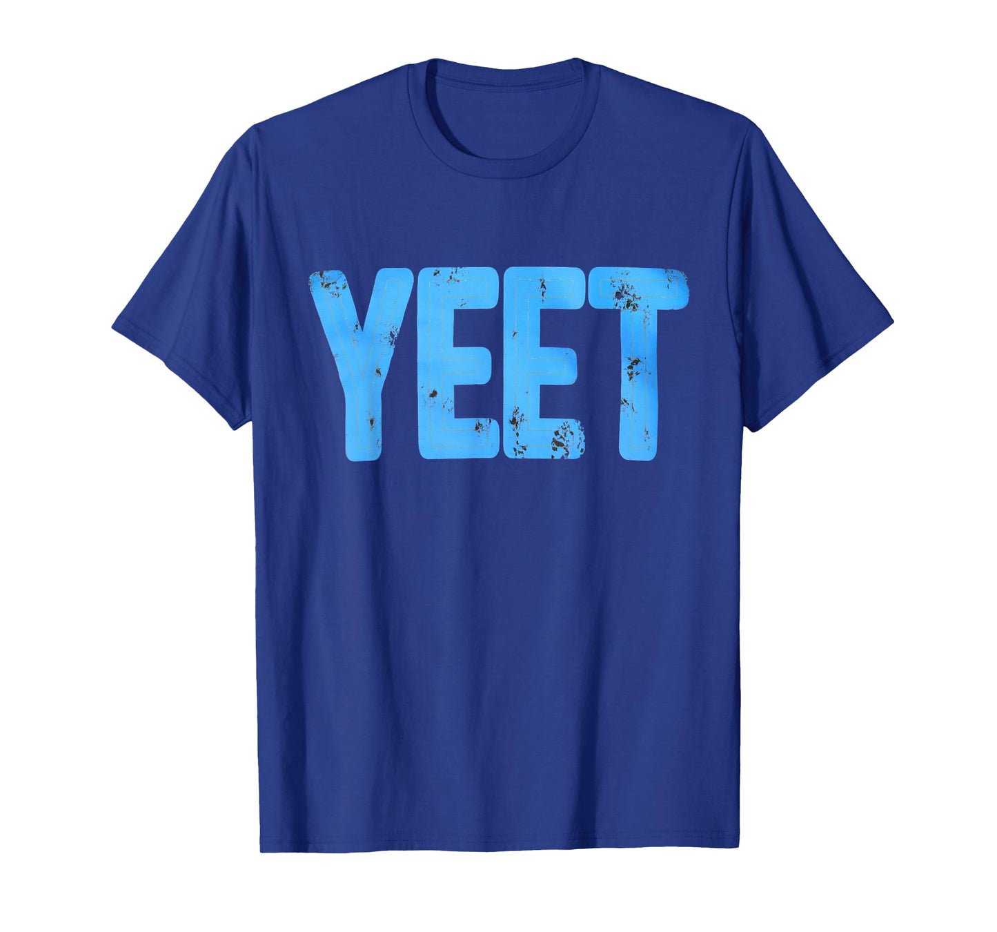 Yeet Tshirt Funny Saying Meme Slang Men Boys Kids Women T-Shirt