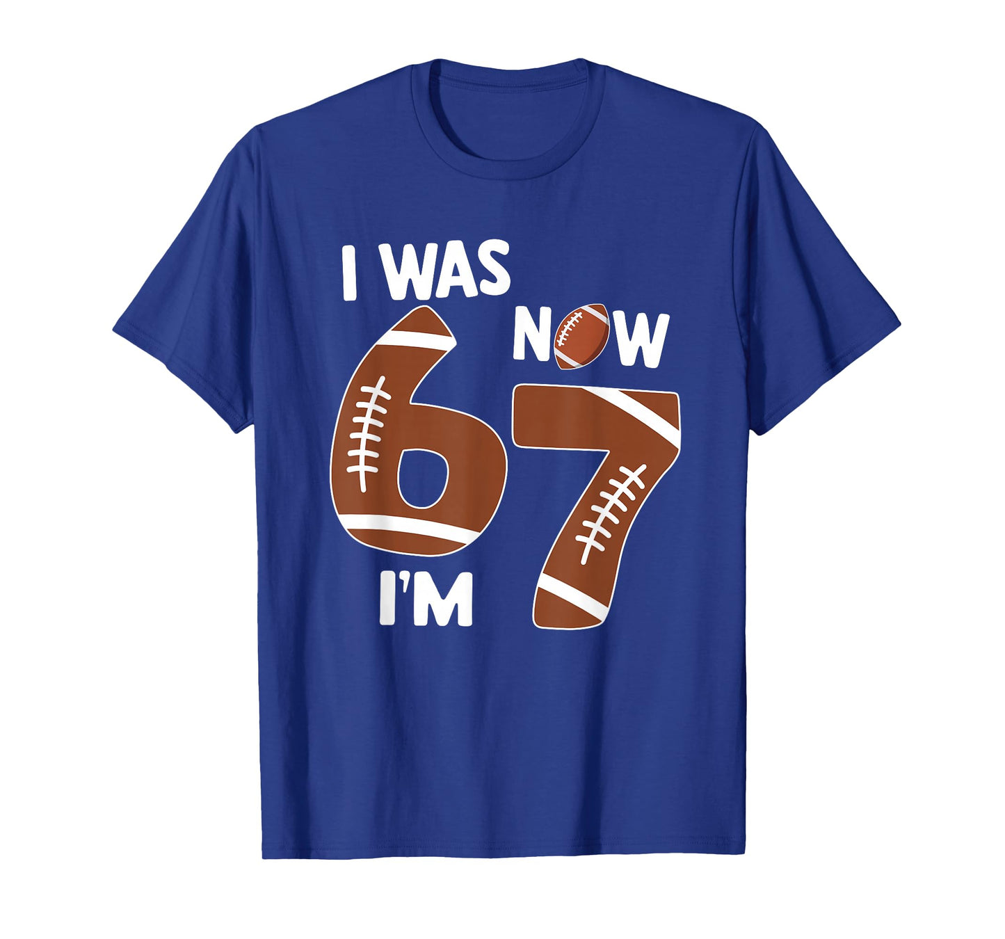 7 Year Old Birthday Shirt was 6 Now I'm 7 67 Funny Football T-Shirt