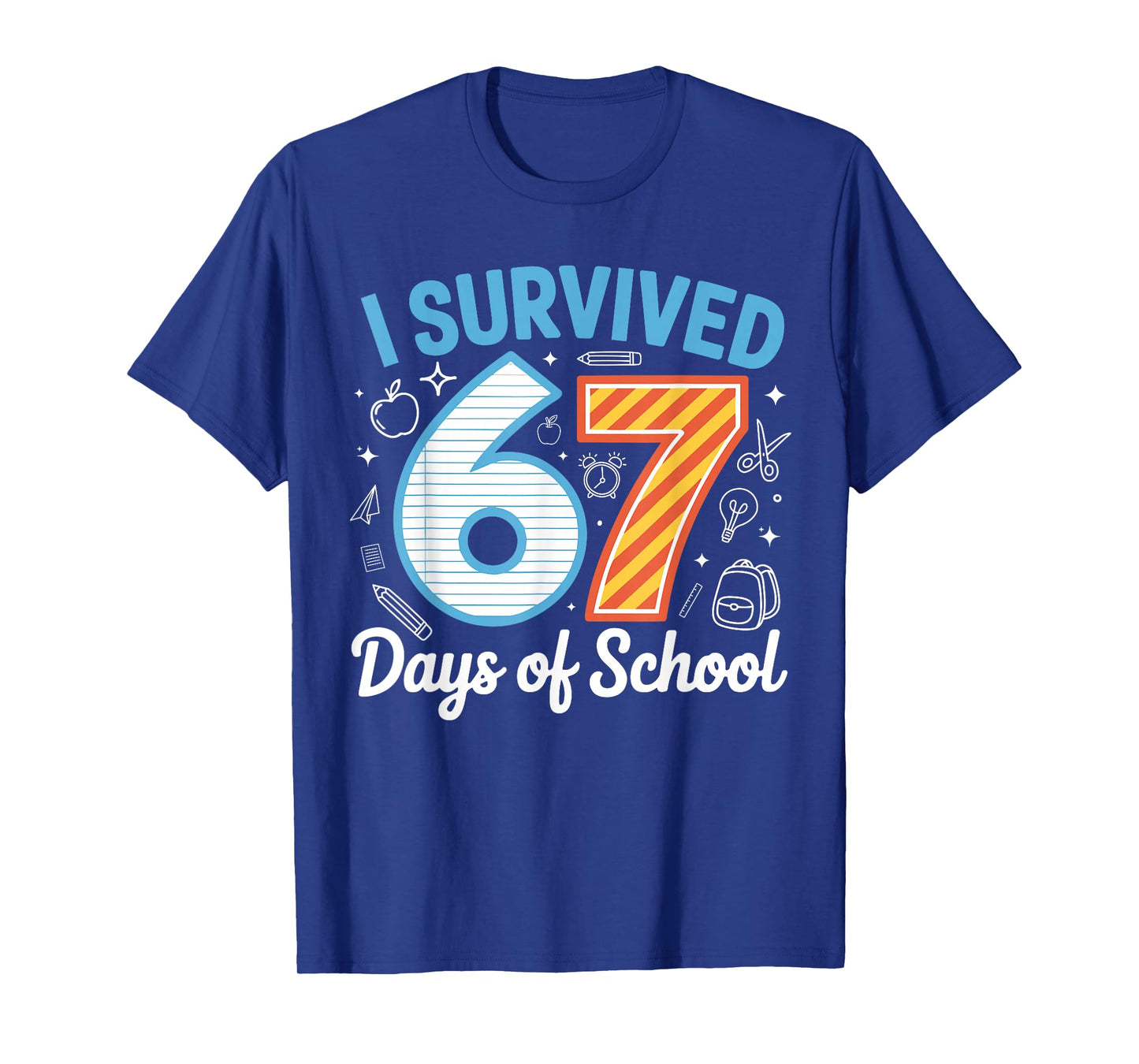 I Survived 67 Days of School Funny Meme Teacher Student T-Shirt