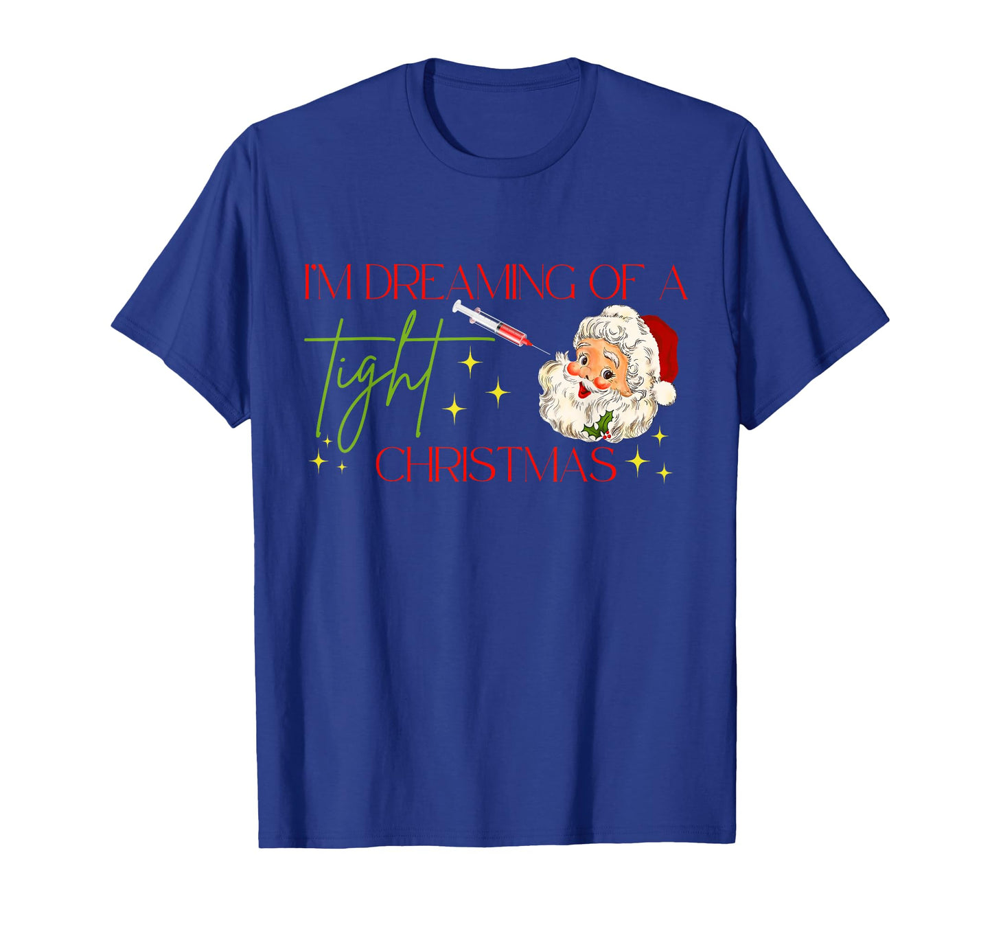 Botox Christmas Santa Nurse Injector Dealer Aesthetic Filler T-Shirt
