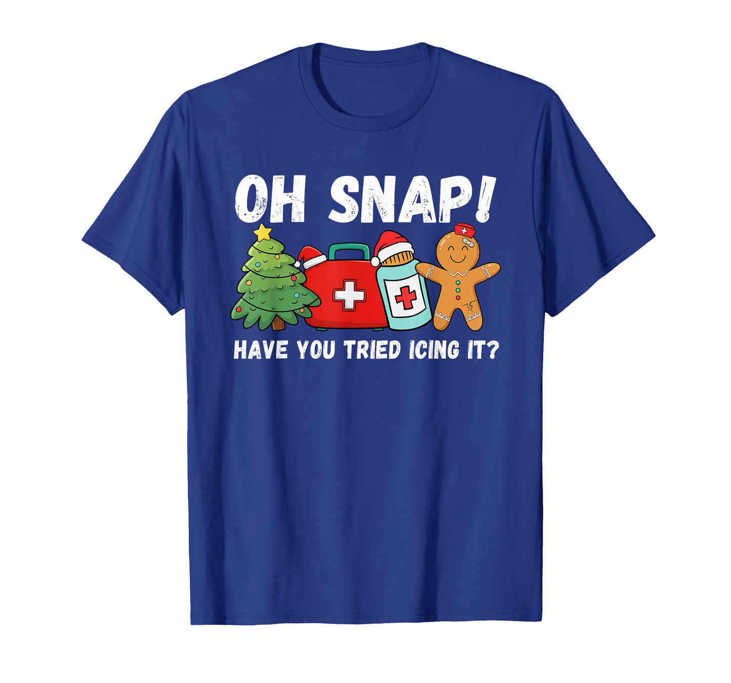 Funny Have You Tried Icing It Gingerbread Nurse Christmas T-Shirt