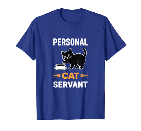 Funny Black Cat Personal Servant of Tiny Furry Overlord T-Shirt