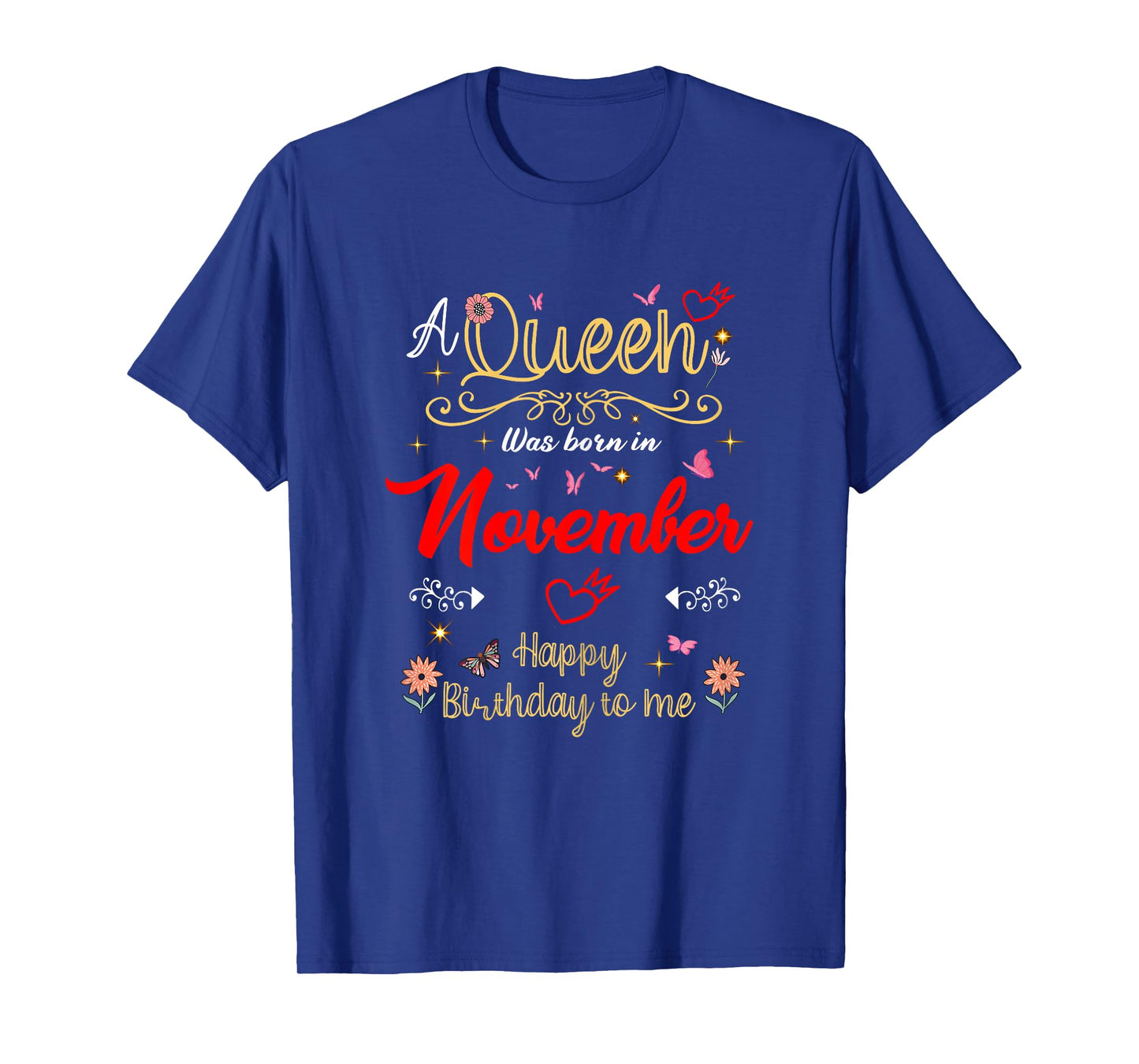 November Birhtday A Queen was Born in November Girl Women T-Shirt