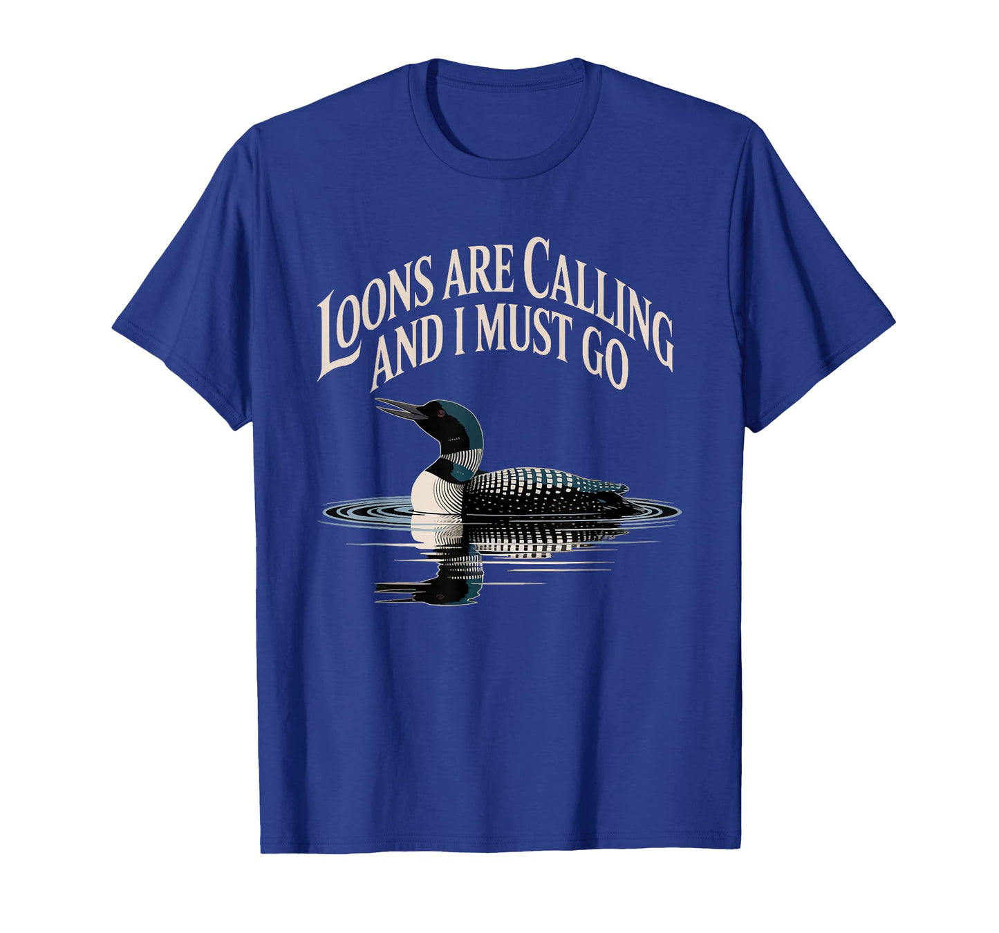 Loons are Calling Bird Watcher Common Loon T-Shirt