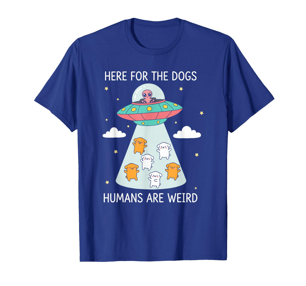 Funny Here for The Dogs T-Shirt