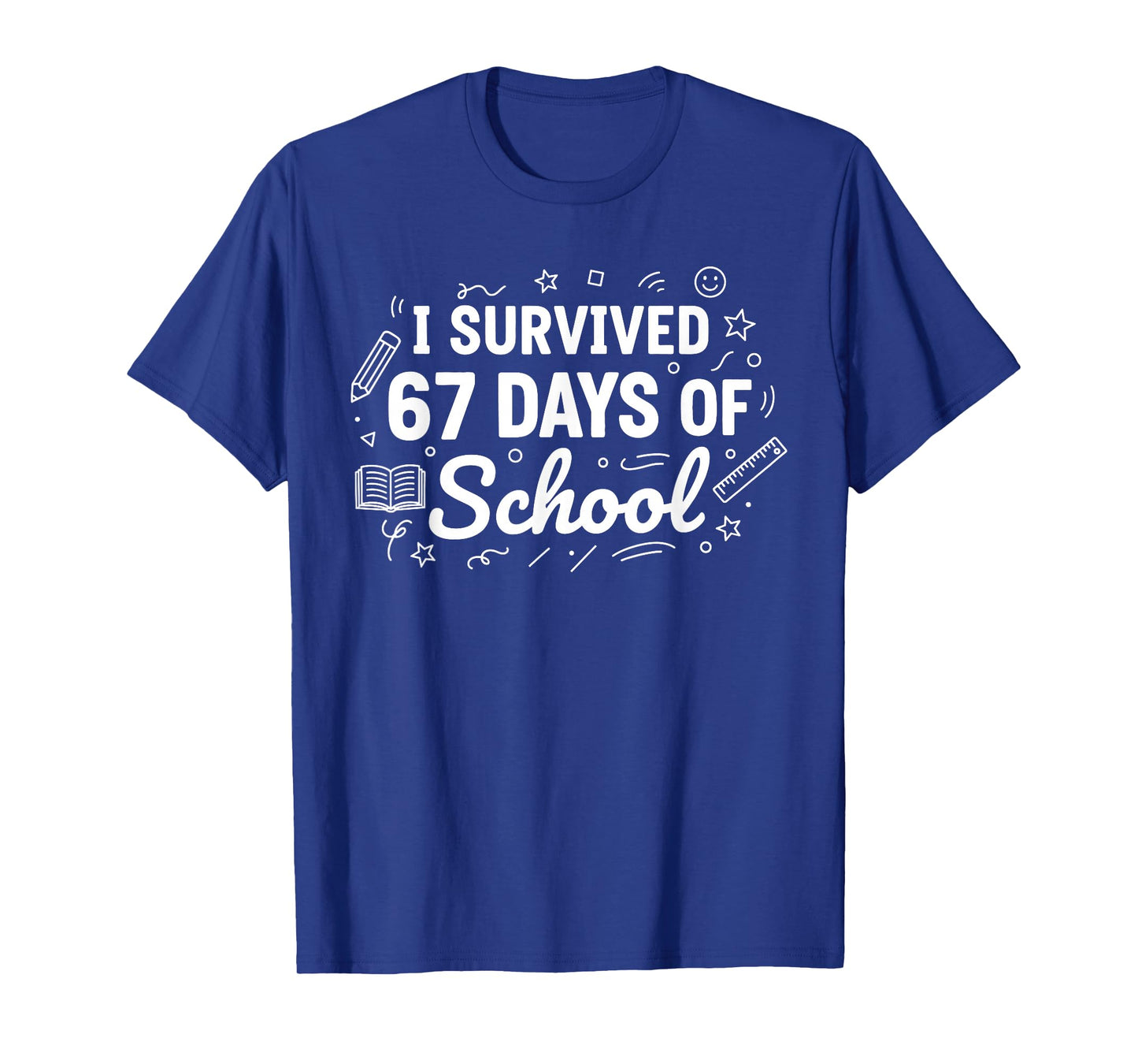 I Survived 67 Days of School 6 7 Teacher Boys Kids Six Seven T-Shirt