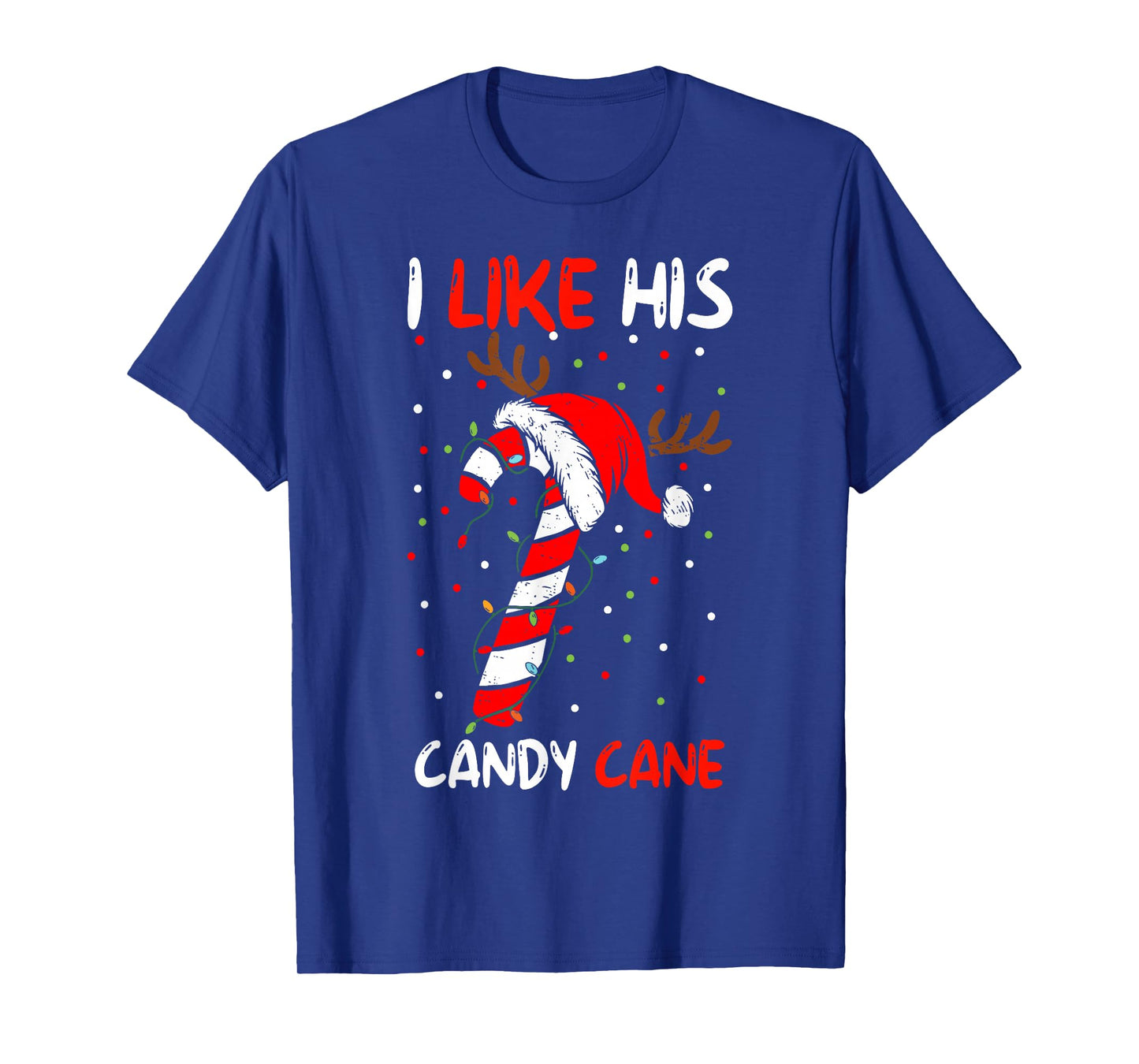I Like His Candy Cane Couple Matching Christmas Mens Womens T-Shirt