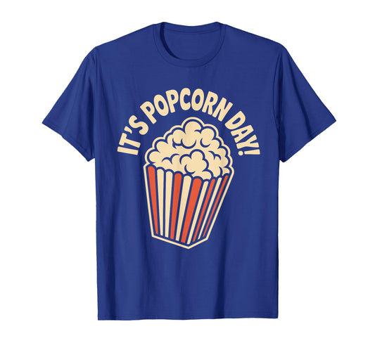 It’s Popcorn Day Theater Cozy Snack Food Movie Night Cinema T-Shirt