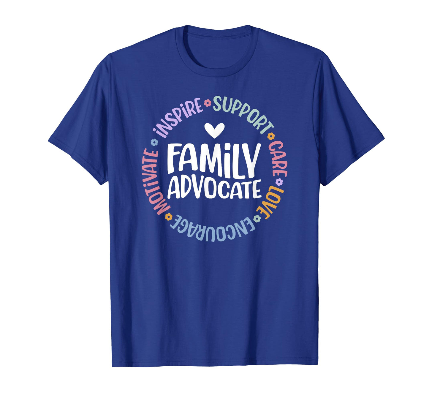 Family Advocate Appreciation Head Start Family Advocate T-Shirt