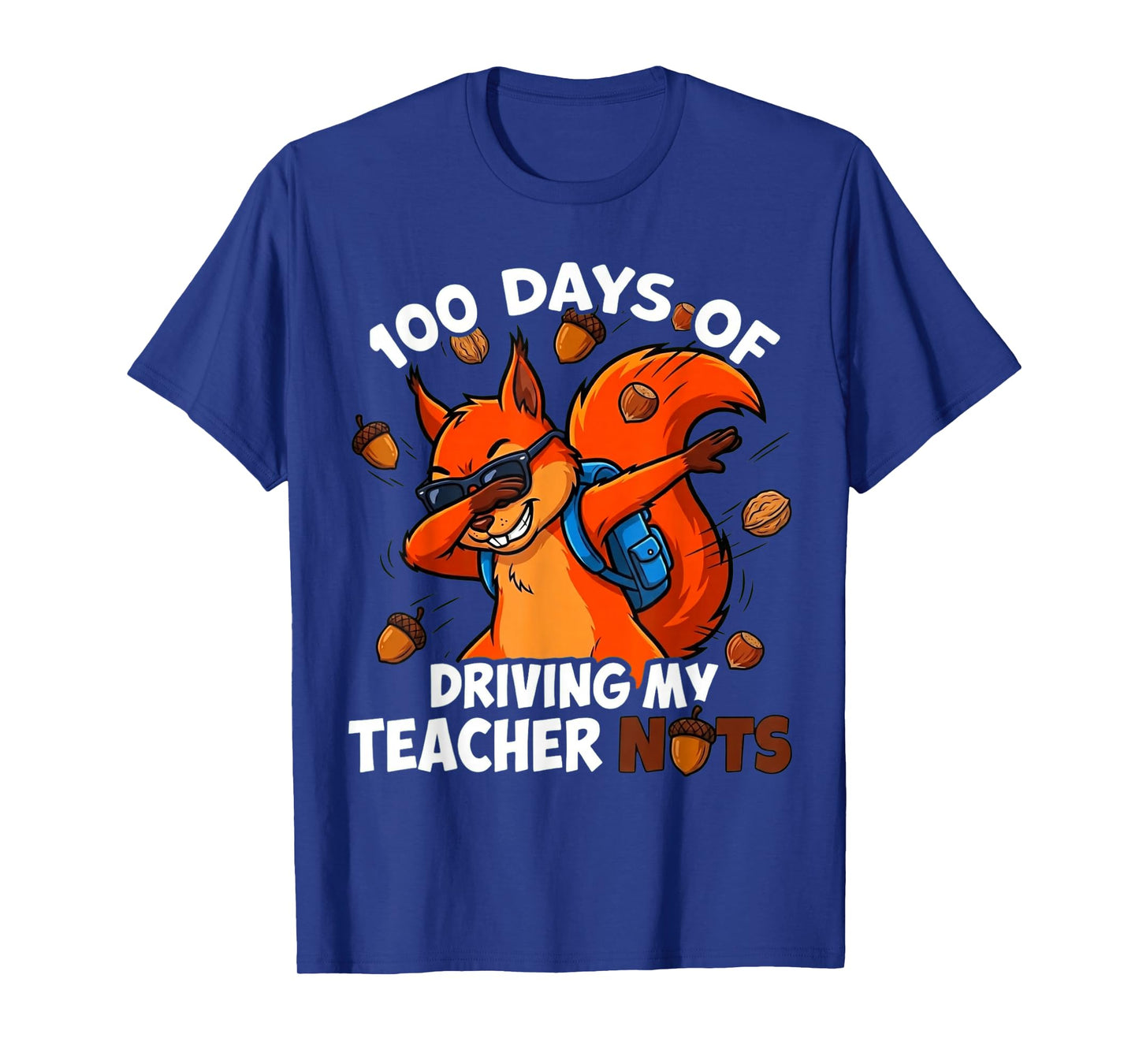 100 Days Driving My Teacher Nuts Dabbing Squirrel School T-Shirt