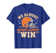 Retro We Almost Always Almost Win Funny Football Lovers T-Shirt
