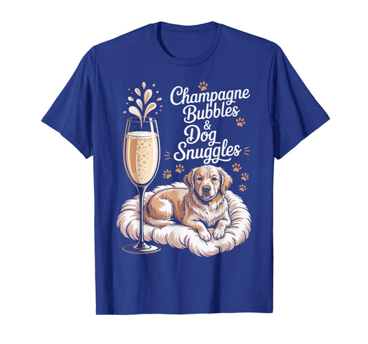 Champagne Bubbles and Dog Snuggles Sparking Wine Champagne T-Shirt