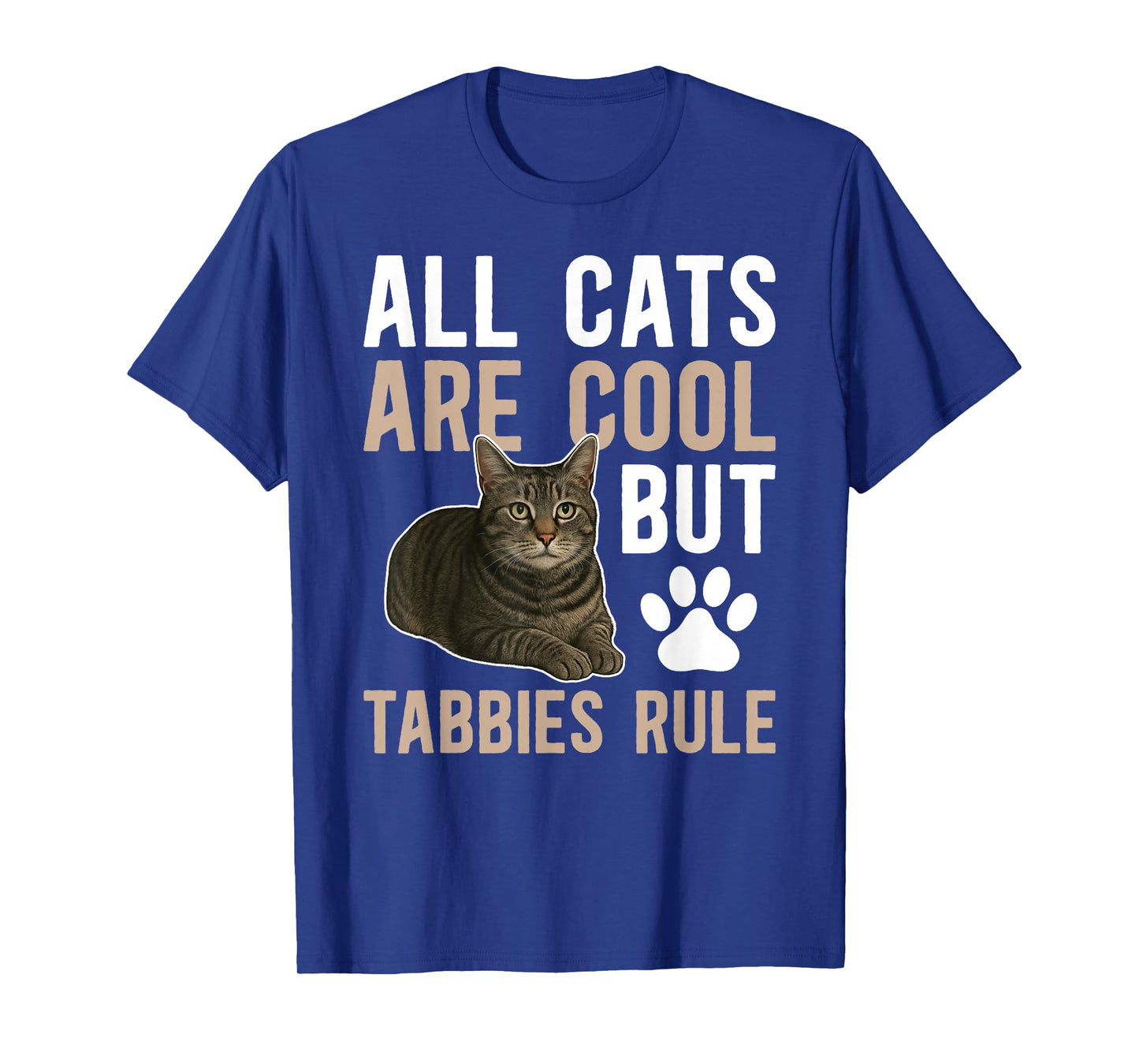 Tabbies Rule Gray Tabby Cat Owner Grey Tabby Cat Lover T-Shirt