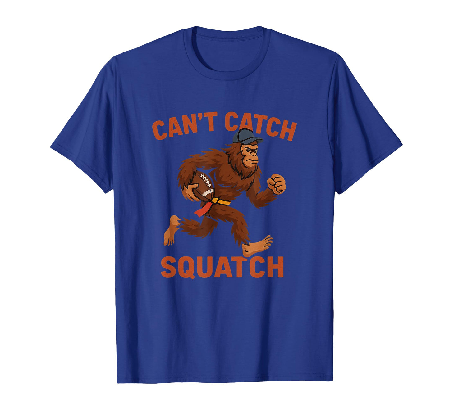 Big Foot Flag Football Player Can't Catch Squatch Sasquatch T-Shirt