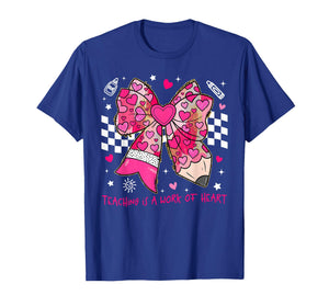 Valentine Teaching is A Work of Heart Pencil Bow Teacher T-Shirt