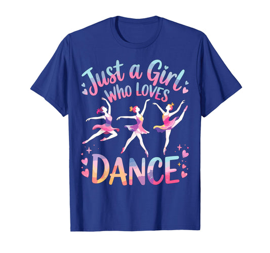 Just a Girl Who Loves Dance T-Shirt