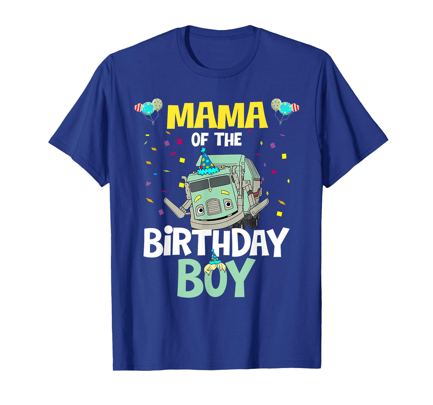 Mama of The Birthday Boy Garbage Truck Recycling Trash T-Shirt