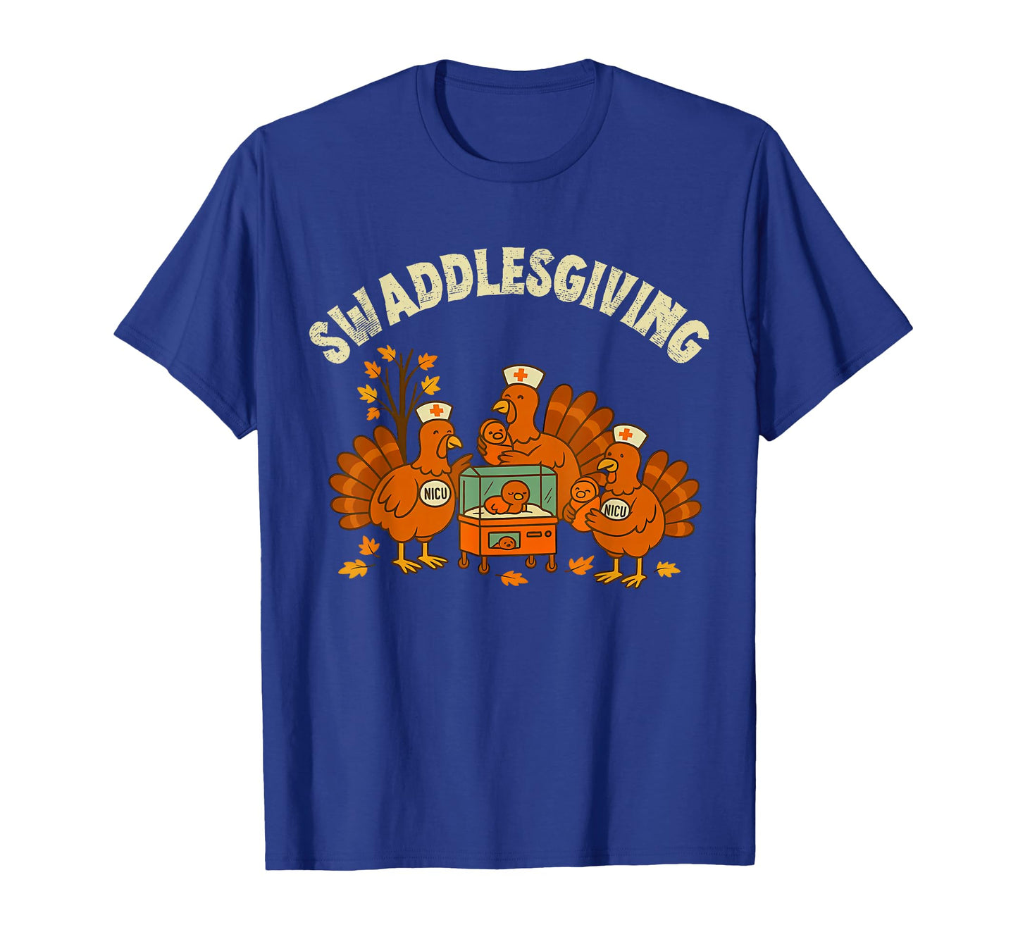 Funny Thanksgiving NICU Nurse Turkey Swaddlesgiving T-Shirt