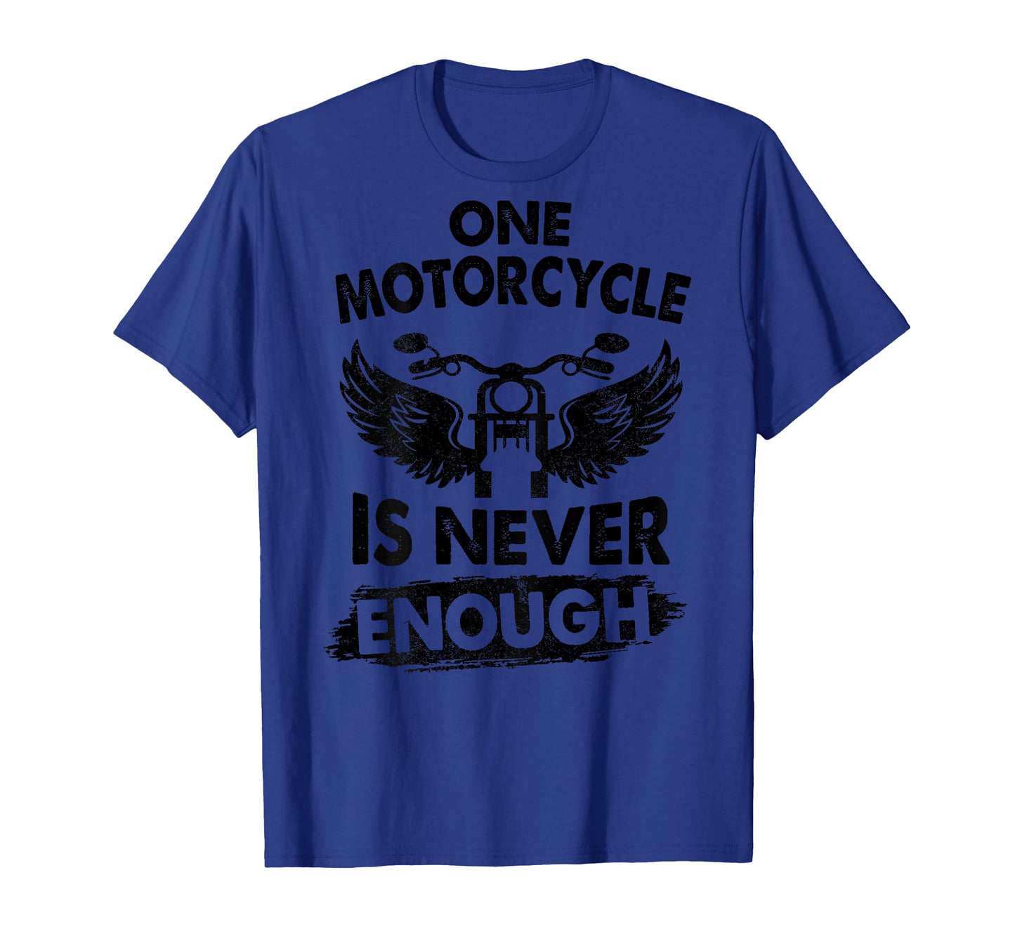 One Motorcycle is Never Enough Funny Biker Riding Lover Back T-Shirt