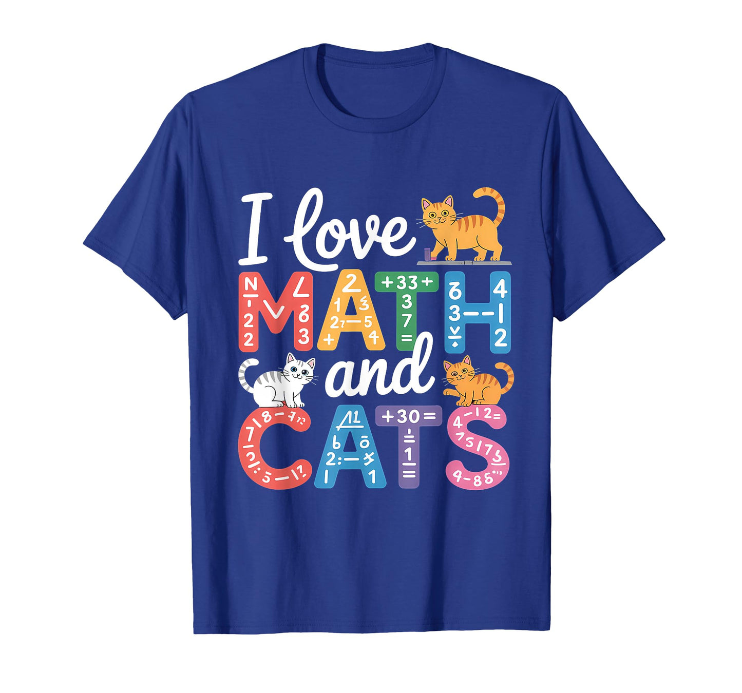 Math Cat Lover Funny Math Teacher I Love Math and Cats T-Shirt
