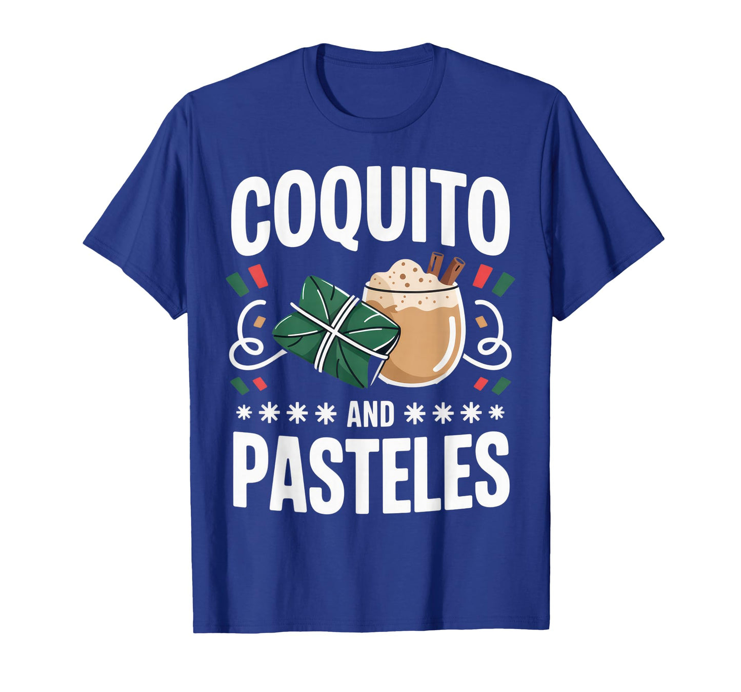 Coquito and Pasteles Foodie Family Funny Christmas T-Shirt