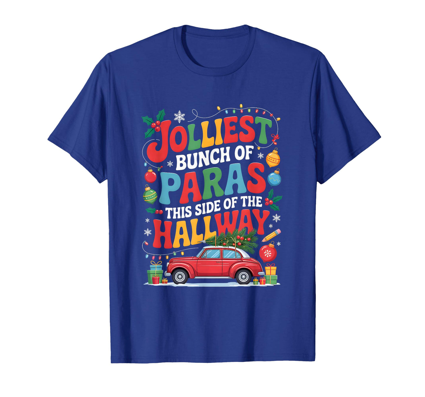 Jolliest Bunch of Paras This Side of The Hallway Xmas Class T-Shirt