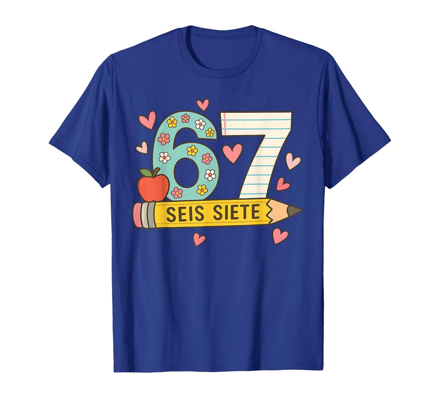SEIS Siete Spanish 67 Funny Six Seven Espanol Funny School T-Shirt
